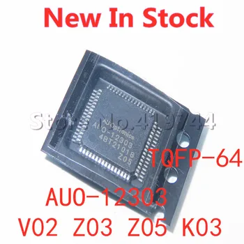 1PCS/LOT AUO-12303 V02 Z03 Z05 K03 TQFP-64 SMD de la pantalla LCD chip Nuevo En Stock de BUENA Calidad