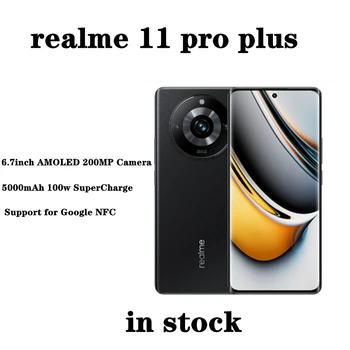 Original Realme 11 Pro Plus + 5G Teléfono Móvil MTK Dimensity7050 6.7 pulgadas AMOLED 200MP Cámara NFC 5000mAh 100W Super Charge